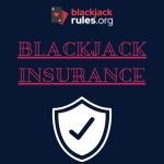 Taking Blackjack Insurance