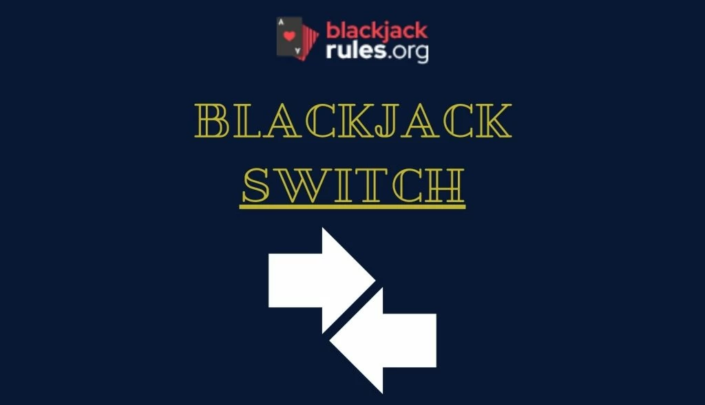 What is Blackjack Switch?