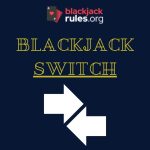 Blackjack Switch